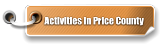 Activities in Price County