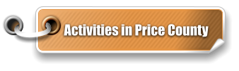 Activities in Price County